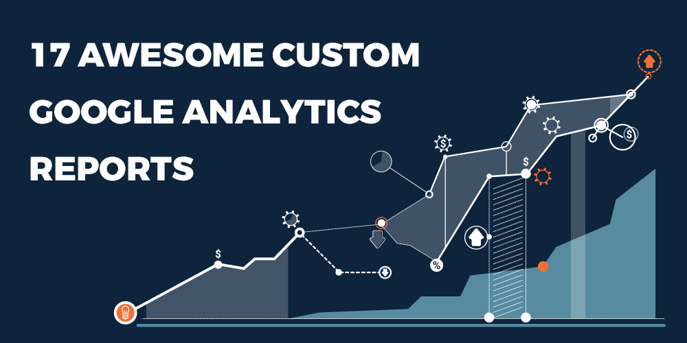 custom google analytics reports