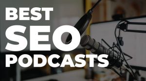 best seo podcasts