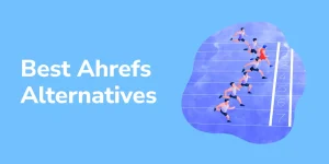 ahrefs alternatives